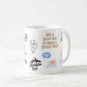 日最高の日と生活の引用文のマググ コーヒーマグカップ (正面右)