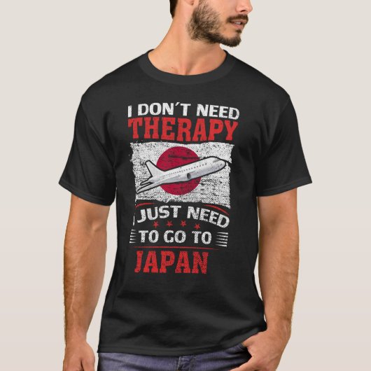 日本に行く必要のあるセラピーは必要ない Tシャツ (正面)