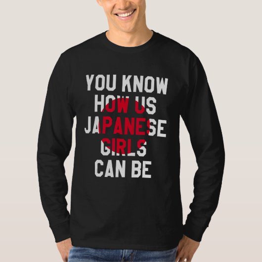 日本の女の子日本のはどうなるかわかおもしろいる Tシャツ (正面)