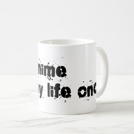 日本製アニメは私の生命を一度救いました コーヒーマグカップ (正面右)