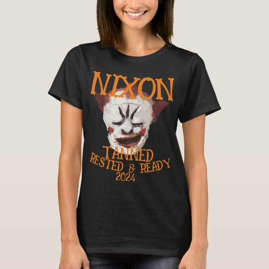日焼けして休息をとり準備万端 ニクソン 2024 大統領 Tシャツ (正面)
