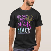日陰のビーチTシャツが好きな人はいない Tシャツ (正面)