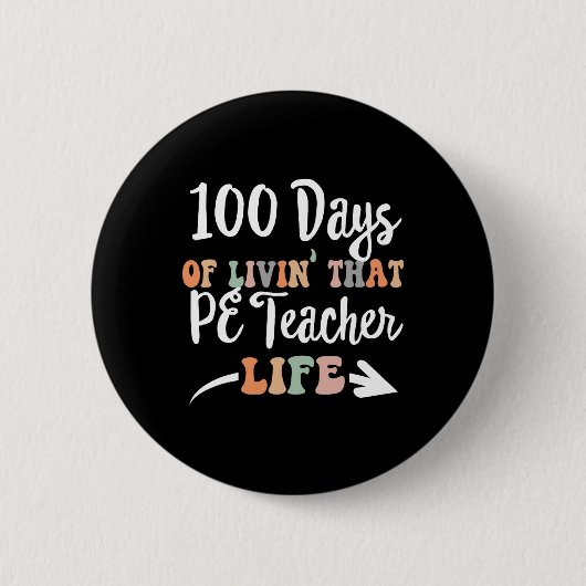 日Pe先生100th Day Of School Physical Eduga 缶バッジ (正面)