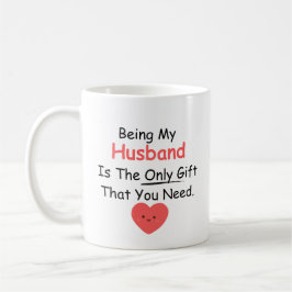 旦那さんだけが必要な贈り物 コーヒーマグカップ