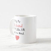 旦那さんだけが必要な贈り物 コーヒーマグカップ (正面左)