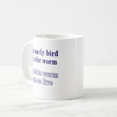 早い鳥はみみずを得ます コーヒーマグカップ (正面左)