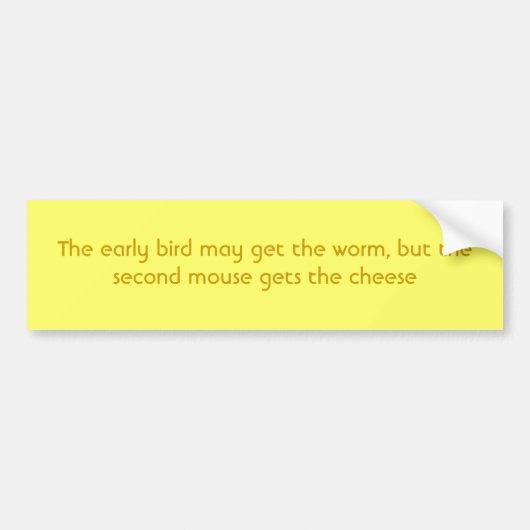 早い鳥は…みみず、第2を得るかもしれません バンパーステッカー (正面)