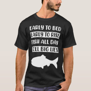早くベッドに早く魚を一日中に上昇する大きなlを伝える tシャツ