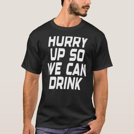 早くマラソンスポーツをプレおもしろいに飲める Tシャツ (正面)