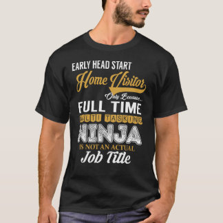 早めの訪問者タス数々のク開始 Tシャツ