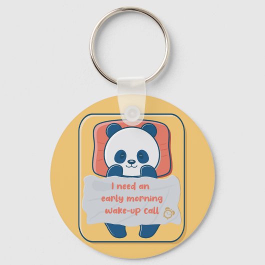 早朝のモーニングコールが必要だ キーホルダー (正面)