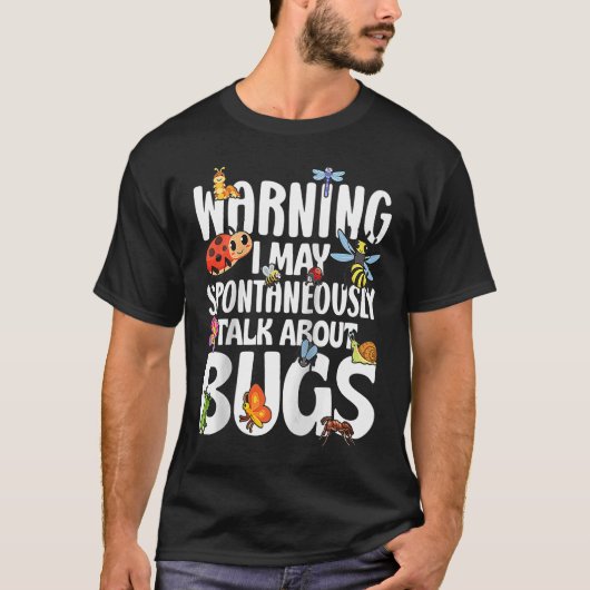 昆虫の科学私はバグについて自発的に話す Tシャツ (正面)