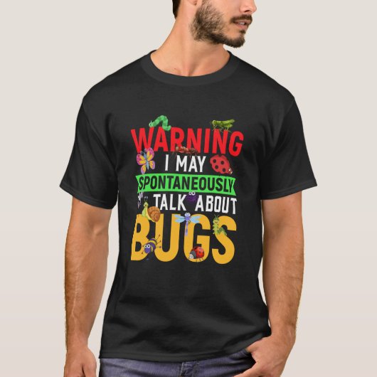 昆虫の科学私はバグについて自発的に話す Tシャツ (正面)