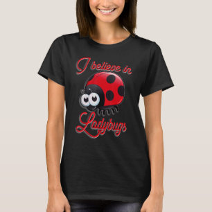 昆虫ファンLadybugsで信じIの昆虫学者 Tシャツ