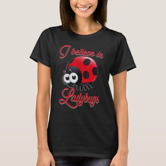 昆虫ファンLadybugsで信じIの昆虫学者 Tシャツ (正面)