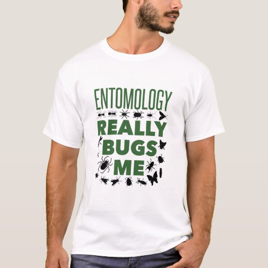 昆虫学が本当に私にバグをおもしろい昆虫学者 Tシャツ (正面)