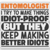 昆虫学者は私が物を作ろうとするおもしろい諺 シール (正面)