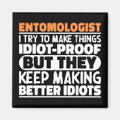 昆虫学者は私が物を作ろうとするおもしろい諺 マグネット (正面)