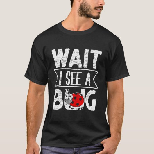 昆虫学Bug Collectorが表示されるのを待つ Tシャツ (正面)