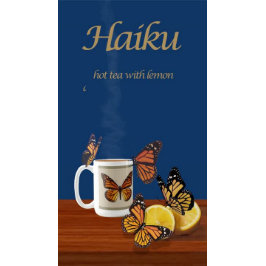 （昆虫）オオカバマダラ、モナーク蝶と茶俳句 ポスター