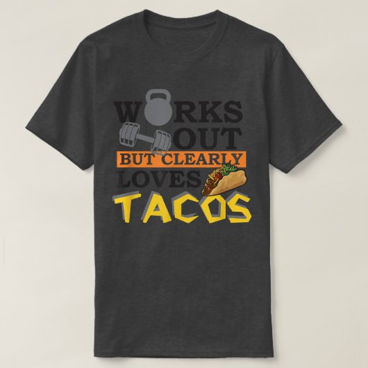 明らかにタコスが大好きでおもしろいトレーニング。 Tシャツ (デザイン正面)