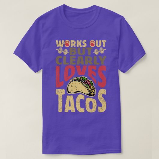 明らかにタコスが大好きでおもしろいトレーニング。 Tシャツ (デザイン正面)