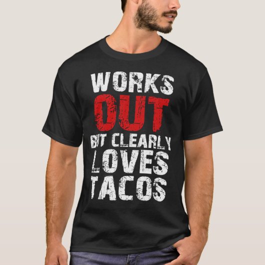 明らかにタコスが大好きで働く Tシャツ (正面)