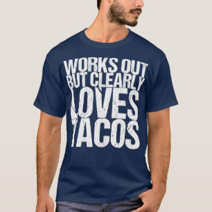 明らかにタコスが大好きで働く Tシャツ