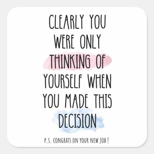 明らかに君は自分考えの勝手だった スクエアシール (正面)