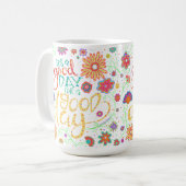 明るい一日は良い一日の引用文 コーヒーマグカップ (正面左)