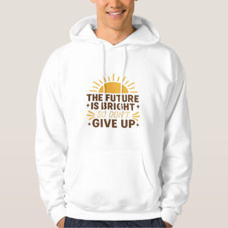 明るい未来 - モチベーションを高める名言Tシャツ パーカ