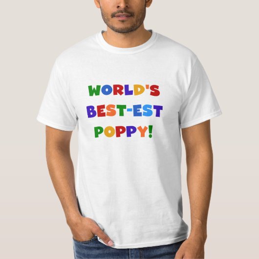 明るい色の世界で最高の最もポピーなプレゼント Tシャツ (正面)