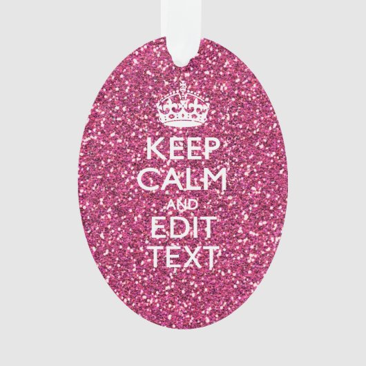 明るい赤紫色ピンク保クCalm Have Your Text オーナメント (正面)