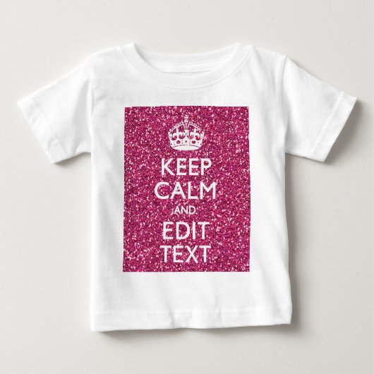 明るい赤紫色ピンク保クCalm Have Your Text ベビーTシャツ (正面)