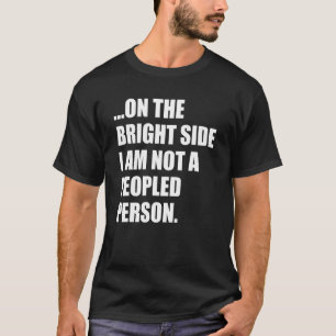 明るい面では私は人ではない Tシャツ