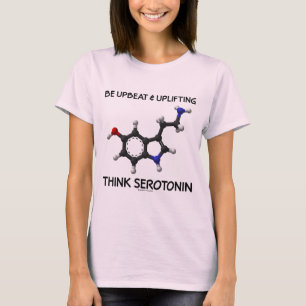 明るければがあれば高揚して考えて下さいセロトニン(分子)を Tシャツ