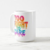 明るすぎる気に – ネオンドリップタイポグラフィとボール コーヒーマグカップ (正面左)