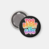 明るすぎる気に – ネオンドリップタイポグラフィとボール マグネット (正面/裏面)