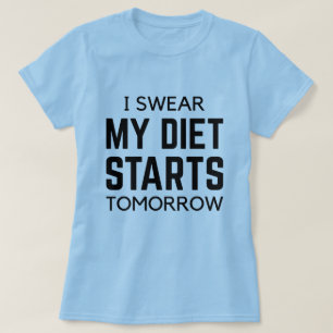 明日からダイエットだ Tシャツ