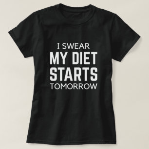 明日からダイエットだ Tシャツ