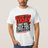 明日につながる今日を –  Tシャツ (正面)