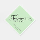 明日のリハーサルディナー　私たちは結婚式をします スタンダードランチョンナプキン (角)