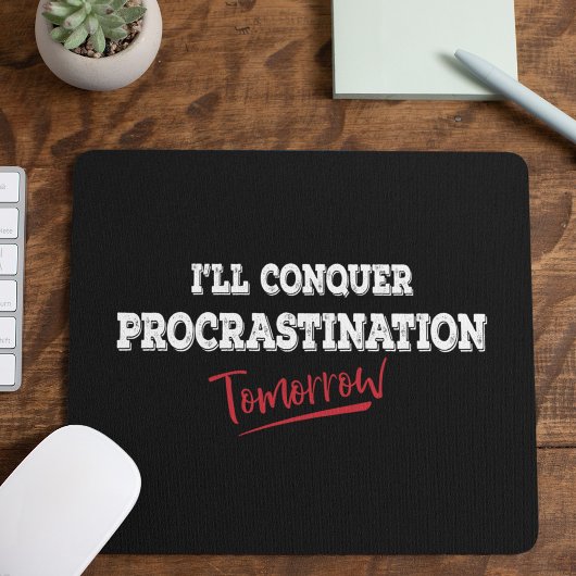 明日の先送りを征服おもしろい- マウスパッド