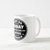明日の後に実行できる処理を今日実行する理由 コーヒーマグカップ (正面右)