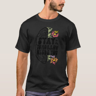 明日の滞在が必要あなたメンタルヘルス認識度Su Tシャツ