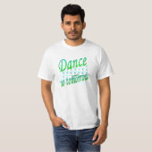 明日の贈り物がないように踊る Tシャツ (正面フル)