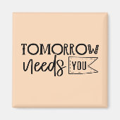 「明日は君が必要だ」ボホ感動的引用文 マグネット (正面)