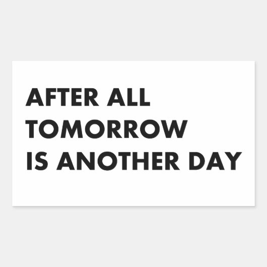 明日は明日が明けだ 長方形シール (正面)