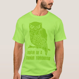 明日は緑の夢だ Tシャツ