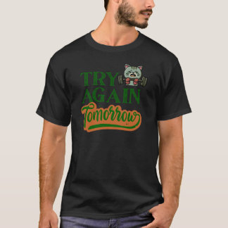 明日また頑張ろう 面白いジム猫エクササイズ Tシャツ